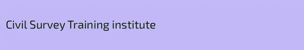 Civil Survey Training institute 